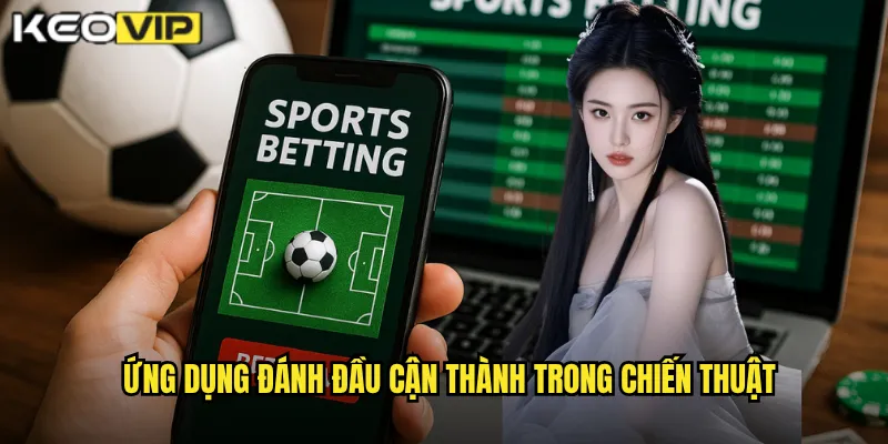 Đánh Đầu Cận Thành - Kèo Vip Phân Tích Kỹ Thuật Ghi Bàn Hiệu Quả 2 Ứng dụng Đánh đầu cận thành trong chiến thuật