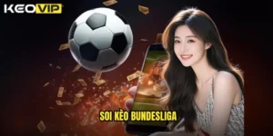 Soi kèo Bundesliga
